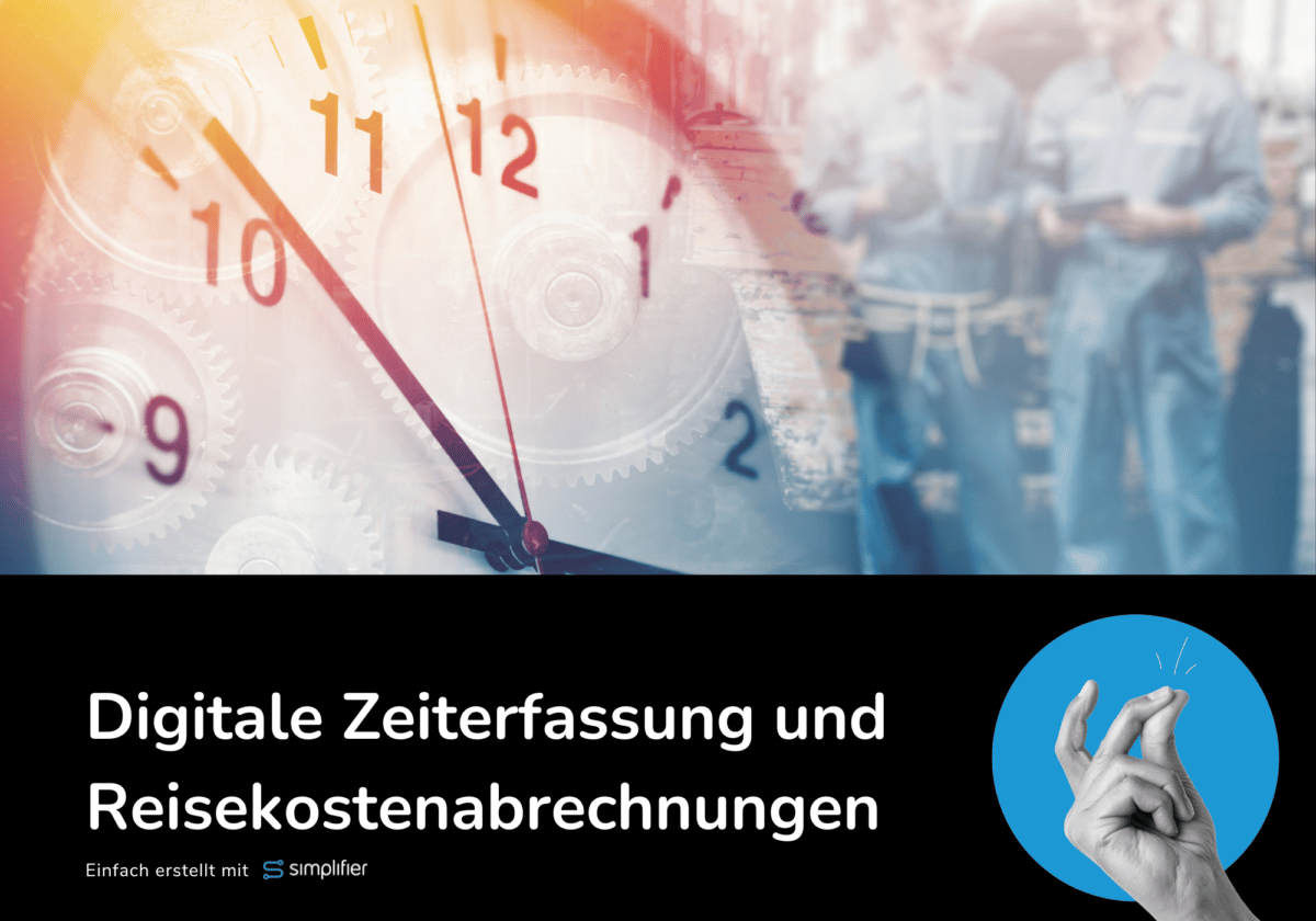 Digitale Zeiterfassung Und Reisekostenabrechnungen - Simplifier